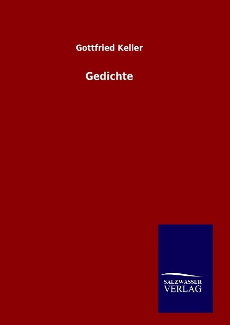 Gedichte - Keller, Gottfried