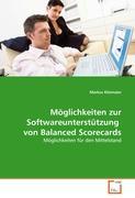Moeglichkeiten zur Softwareunterstuetzung von Balanced Scorecards - Markus Kleimaier