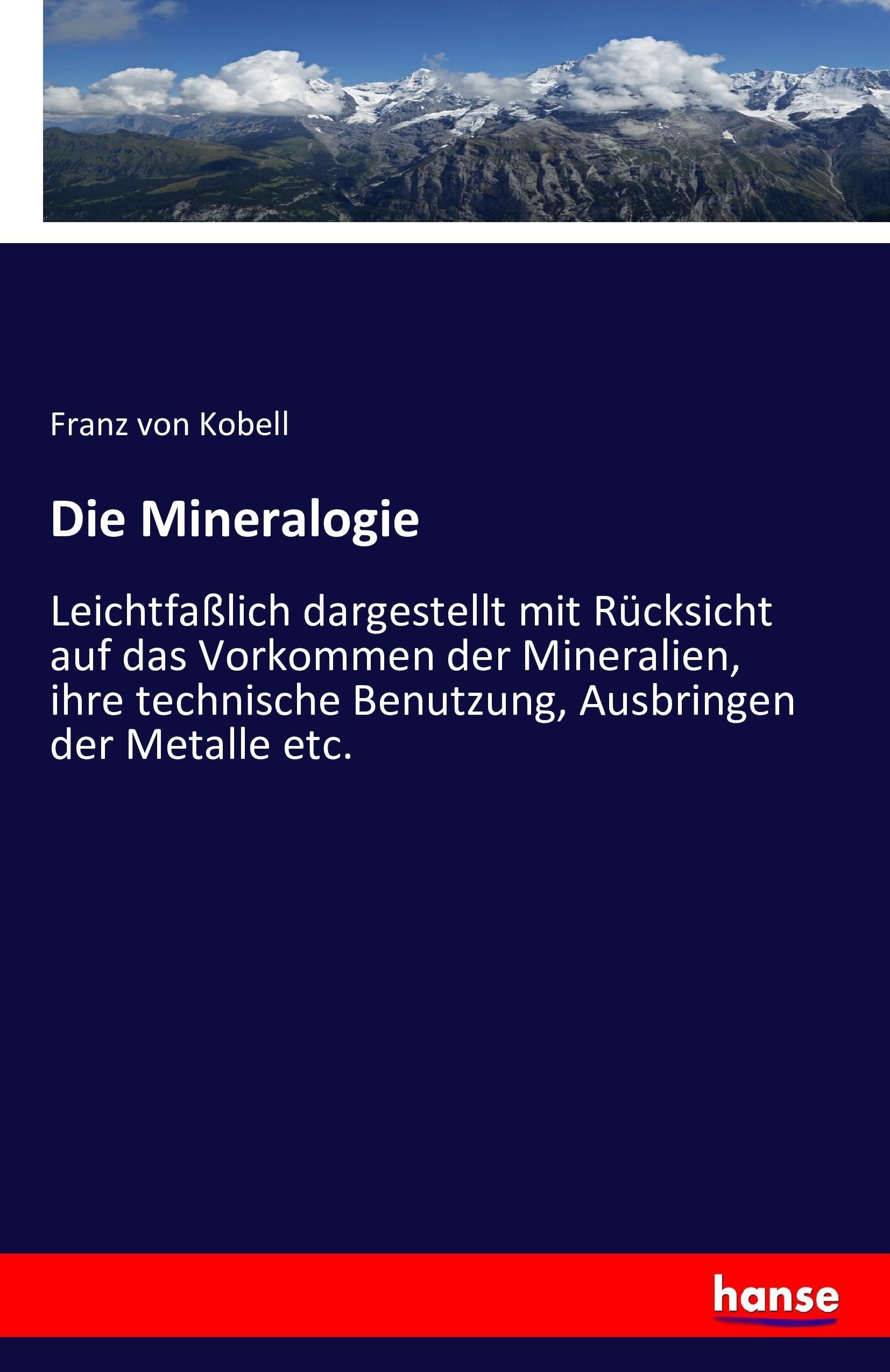 Die Mineralogie - Kobell, Franz von