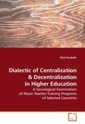 Dialectic of Centralization - Sibel Karakelle