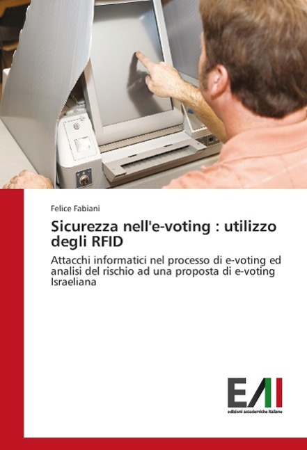 Sicurezza nell e-voting : utilizzo degli RFID - Fabiani, Felice