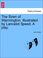 Collett, J: Siren of Warmington. Illustrated by Lancelot Spe - Collett, John
