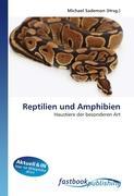 Reptilien und Amphibien - Sademon, Michael