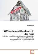 Offene Immobilienfonds in der Krise - Wendel, Frank