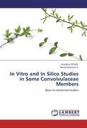 In Vitro and In Silico Studies in Some Convolvulaceae Members - Kaladhar DSVGK Harasreeramulu S