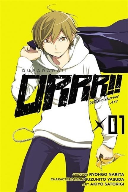 Durarara!! Yellow Scarves Arc, Vol. 1 - Narita, Ryohgo