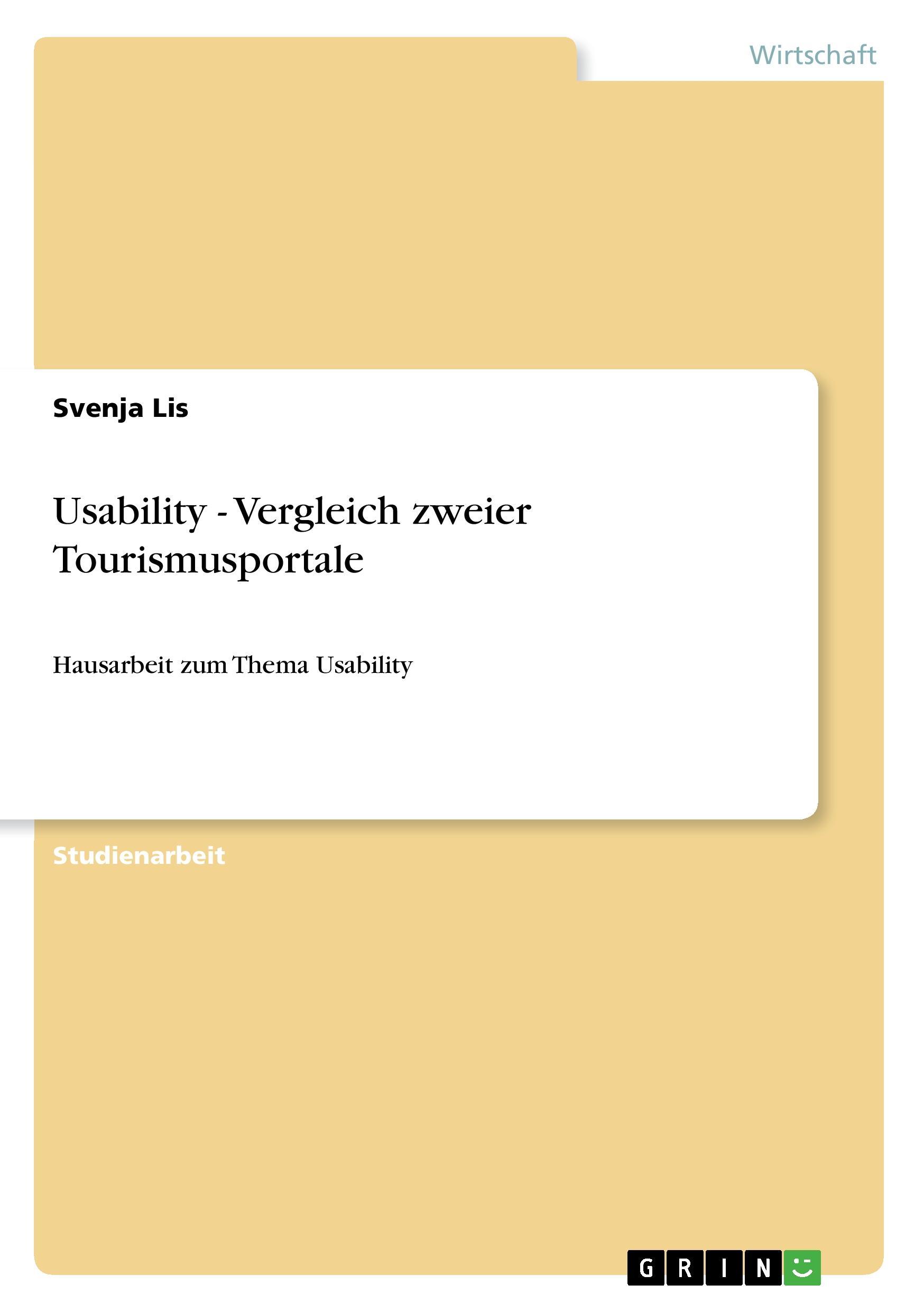 Usability - Vergleich zweier Tourismusportale - Lis, Svenja