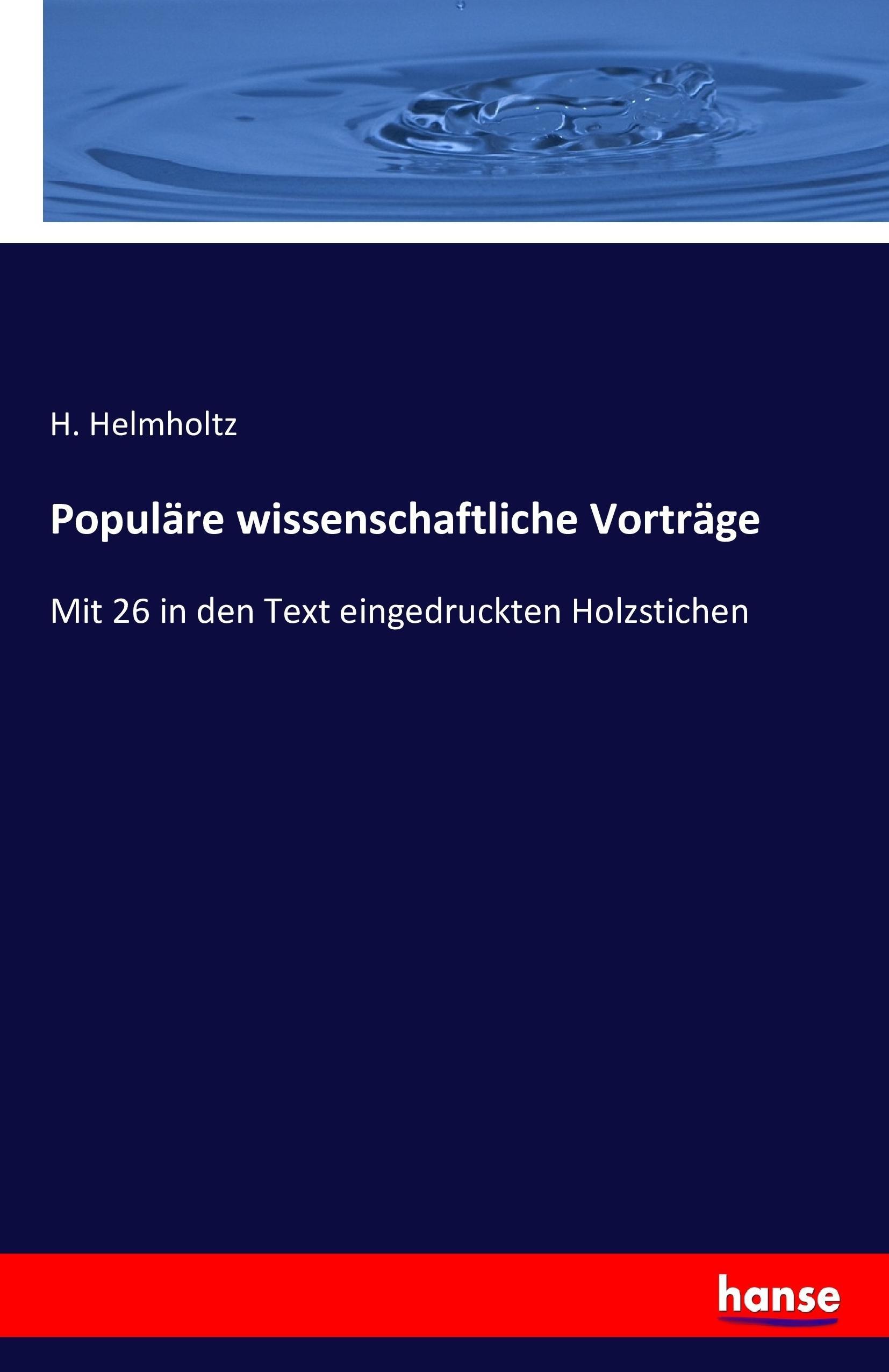 Populaere wissenschaftliche Vortraege - Helmholtz, H.