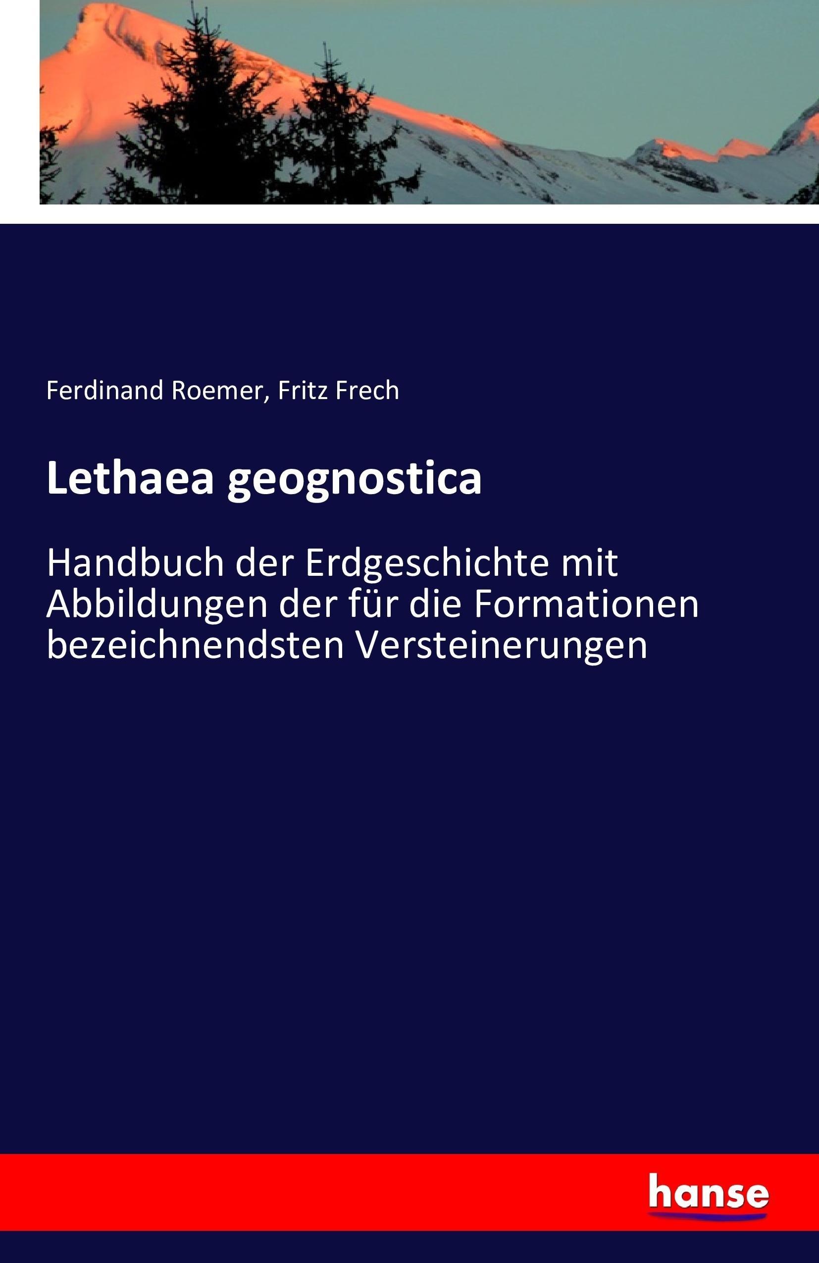 Lethaea geognostica - Roemer, Ferdinand Frech, Fritz