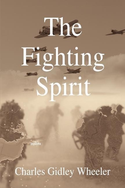 The Fighting Spirit - Wheeler, Charles Gidley