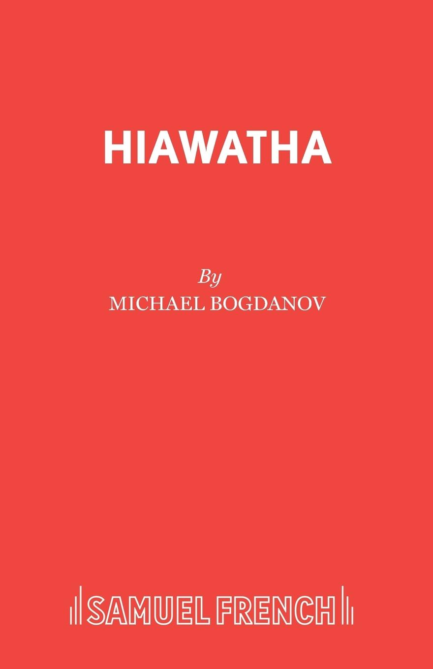 Hiawatha - Bogdanov, Michael