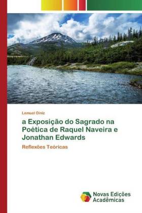 a Exposição do Sagrado na Poética de Raquel Naveira e Jonathan Edwards - Diniz, Lemuel