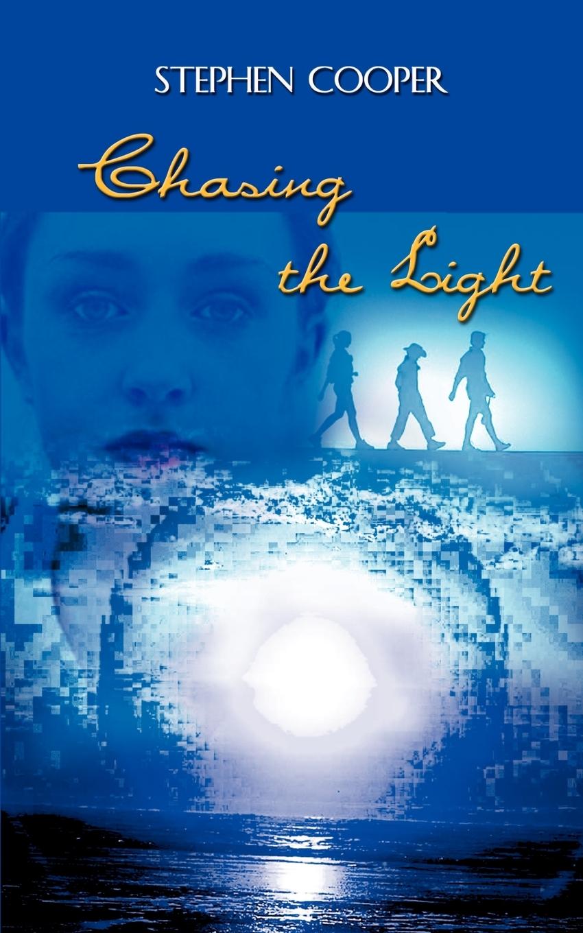 Chasing the Light - Cooper, Stephen
