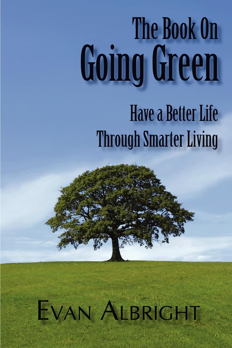 The Book on Going Green - Albright, Evan