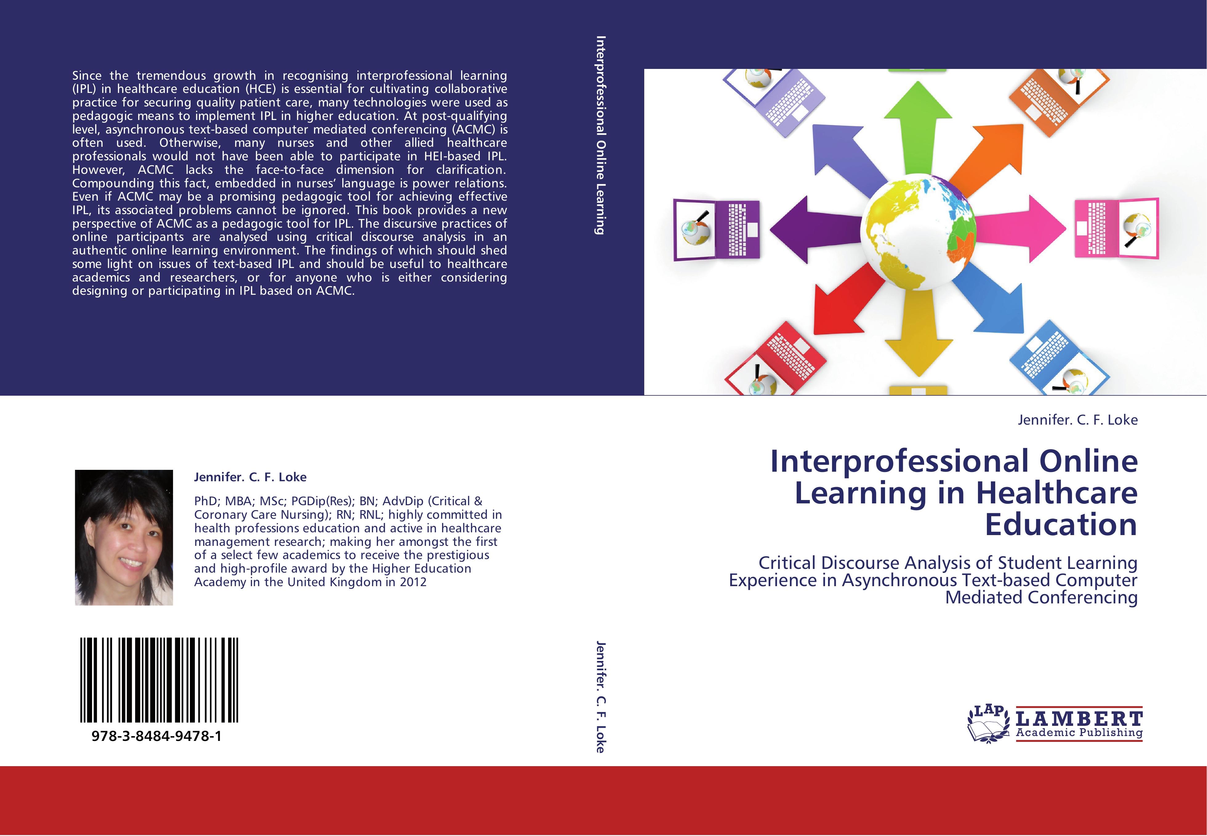 Interprofessional Online Learning in Healthcare Education - Loke, Jennifer. C. F.