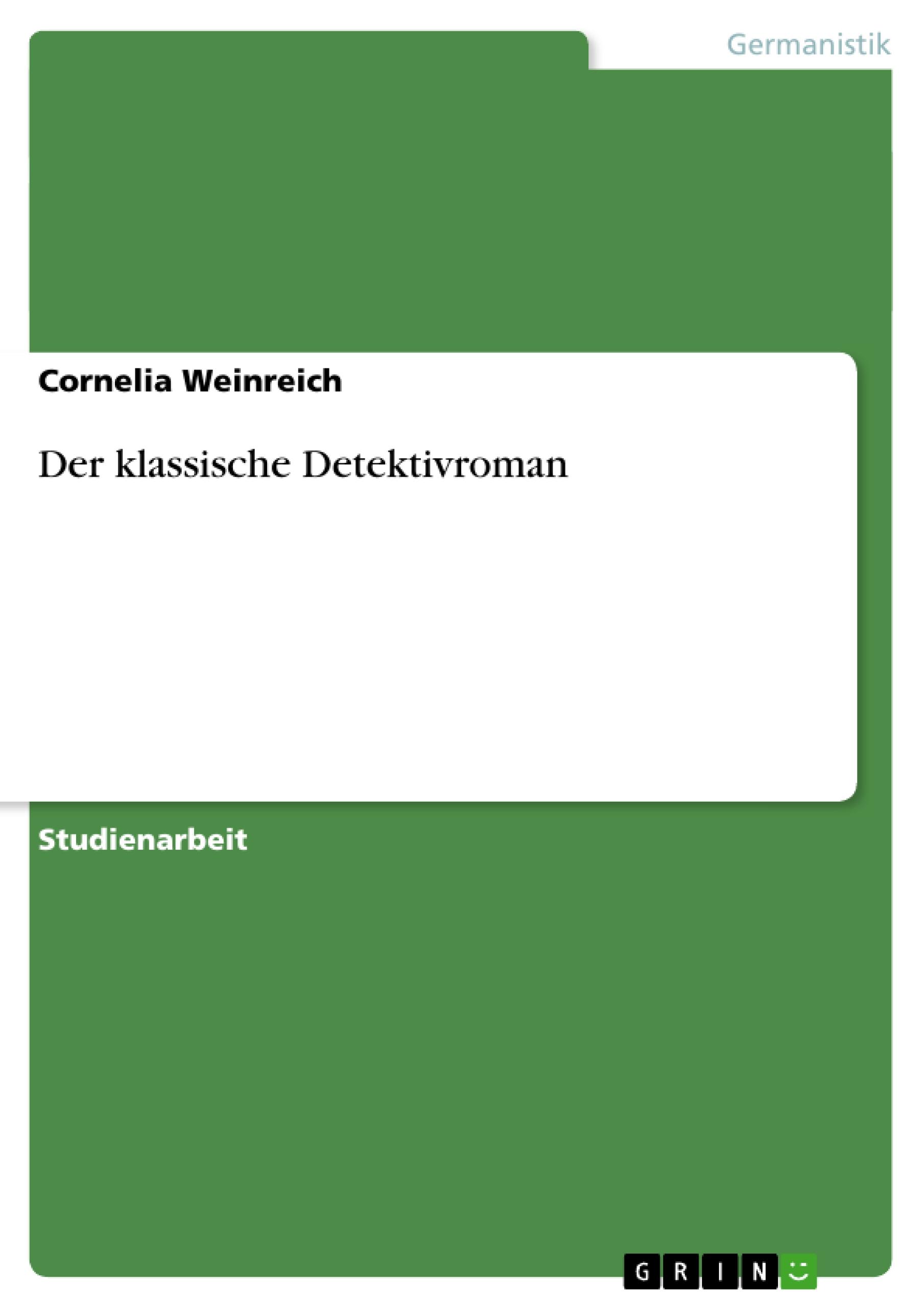 Der klassische Detektivroman - Weinreich, Cornelia
