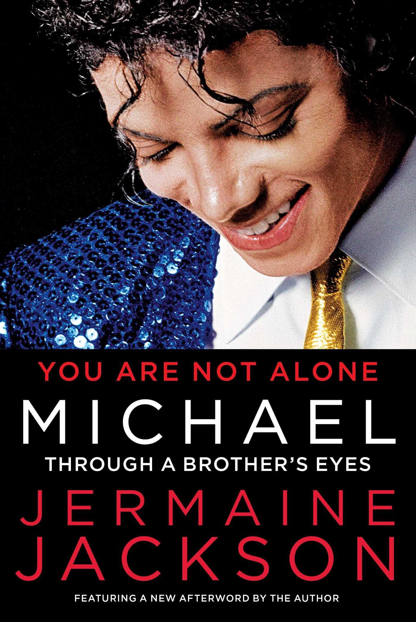 You Are Not Alone: Michael: Through a Brother s Eyes - Jackson, Jermaine