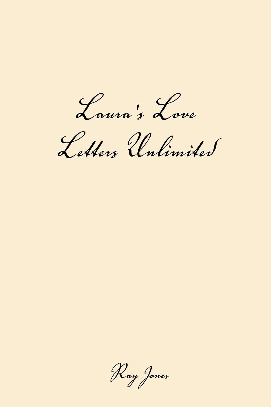 Laura s Love Letter Unlimited - Jones, Ray