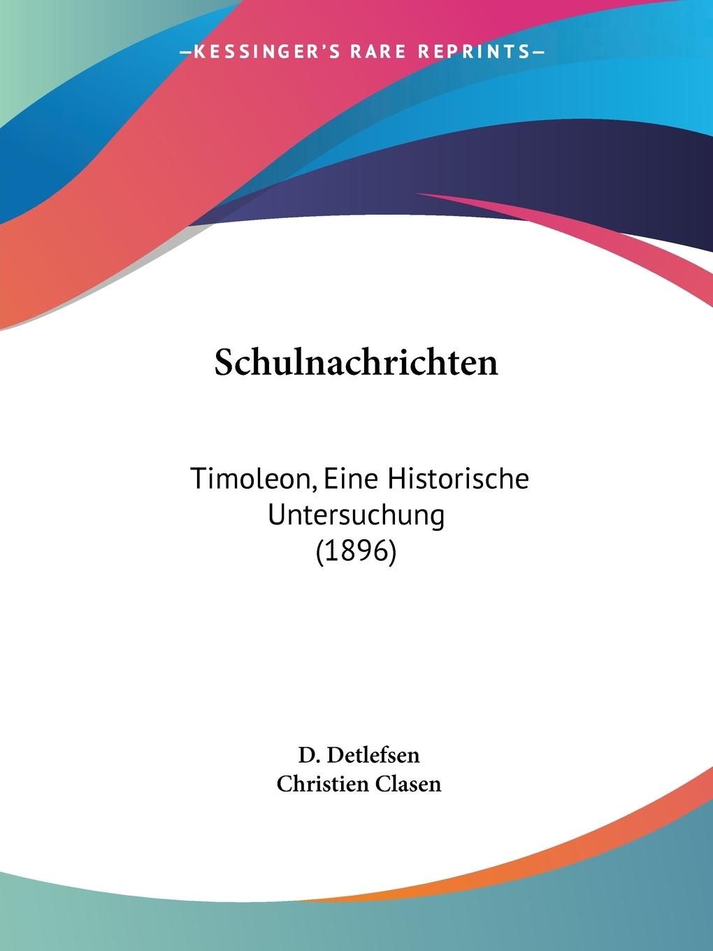 Schulnachrichten - Detlefsen, D. Clasen, Christien