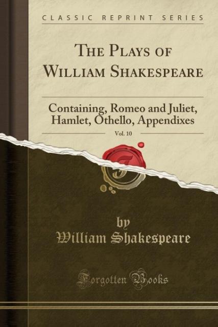 Shakespeare, W: Plays of William Shakespeare, Vol. 10 - Shakespeare, William