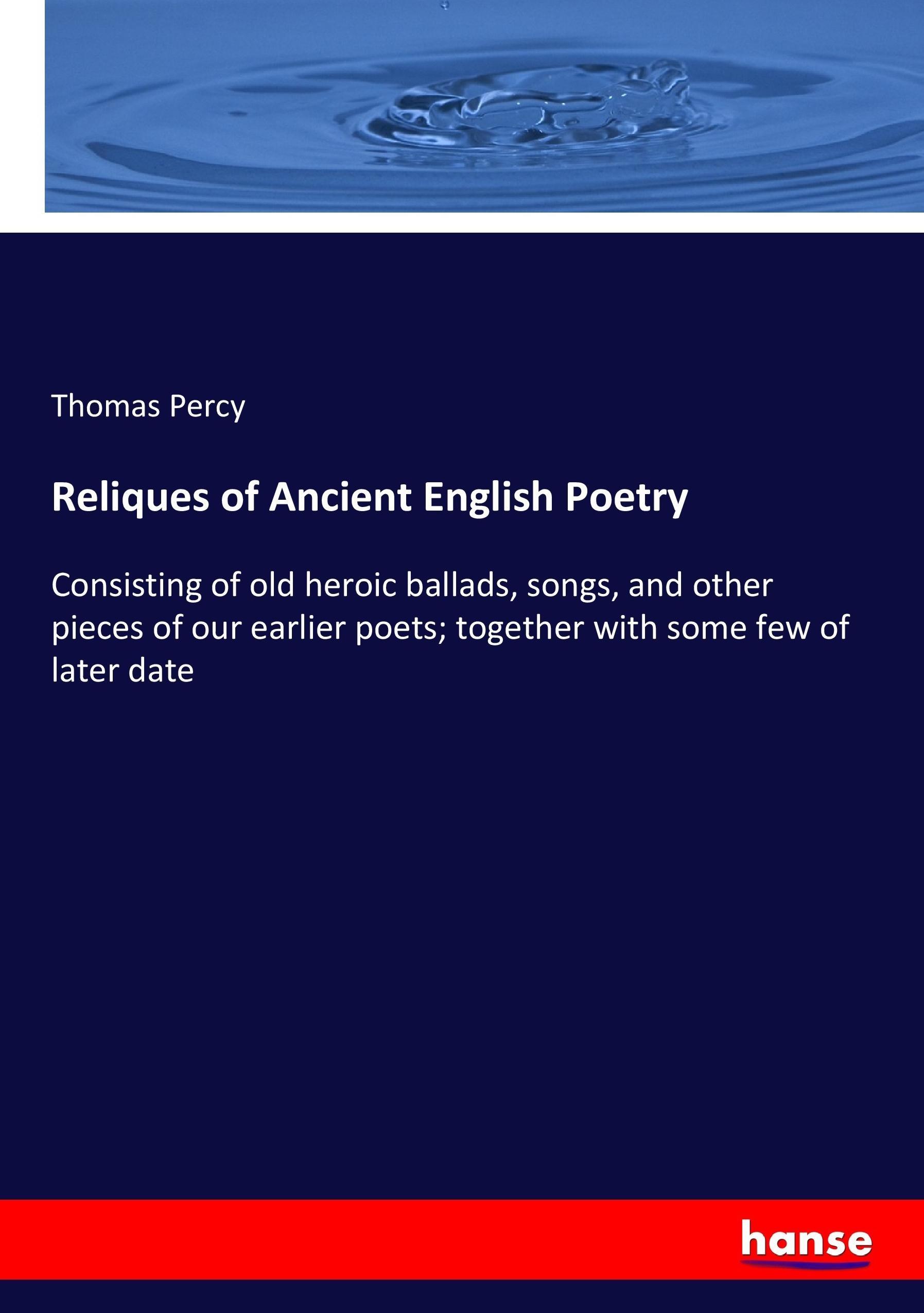Reliques of Ancient English Poetry - Percy, Thomas