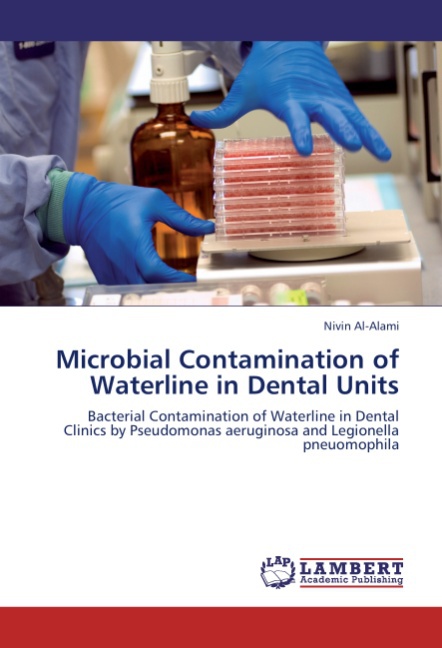 Microbial Contamination of Waterline in Dental Units - Al-Alami, Nivin