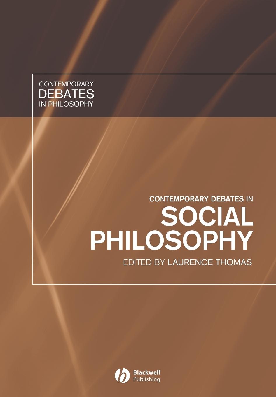 Contemporary Debates Social PH - Thomas, Laurence Thomas, Fr D. Ric
