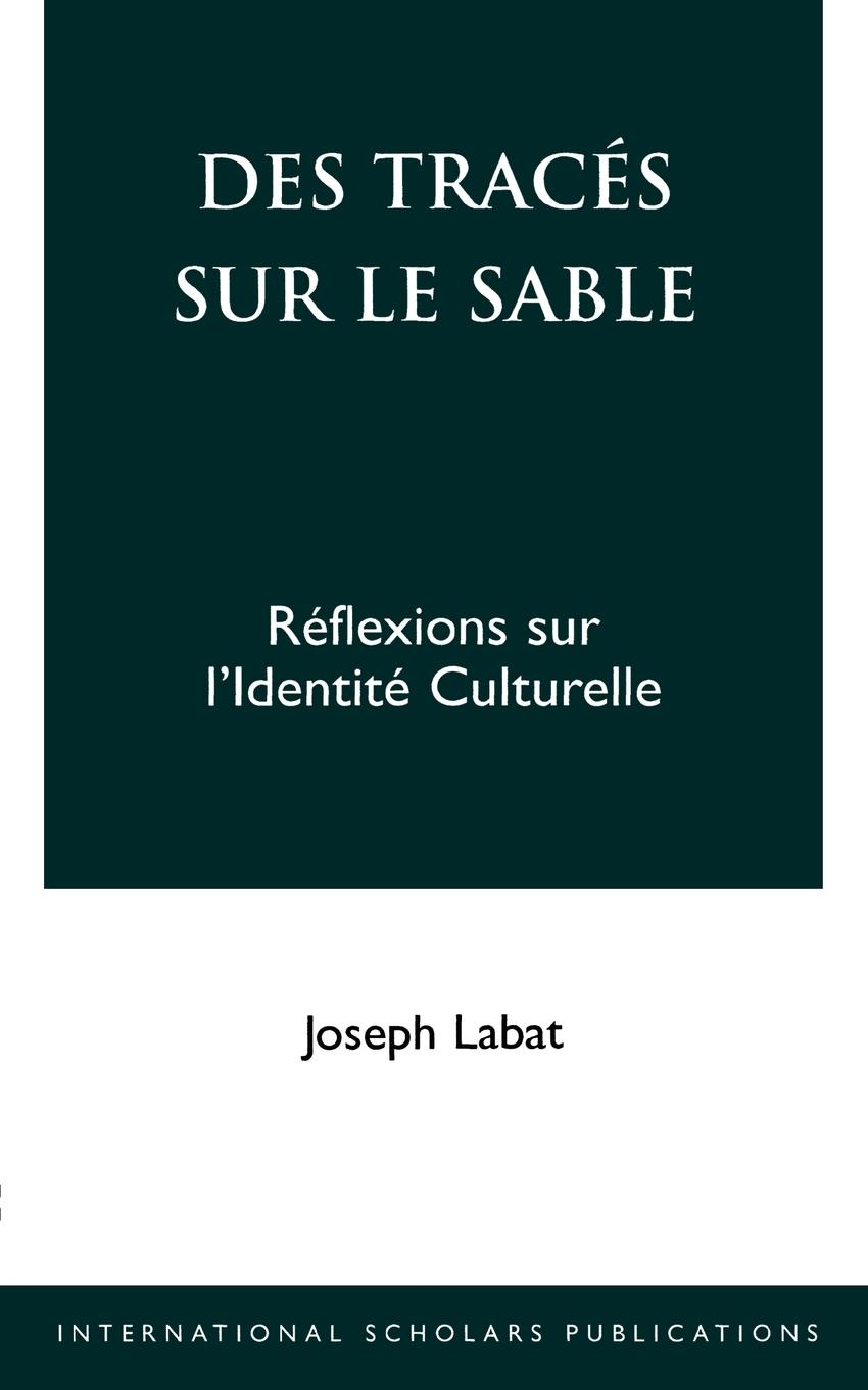 Des Traces Sur Le Sable - Labat, Joseph