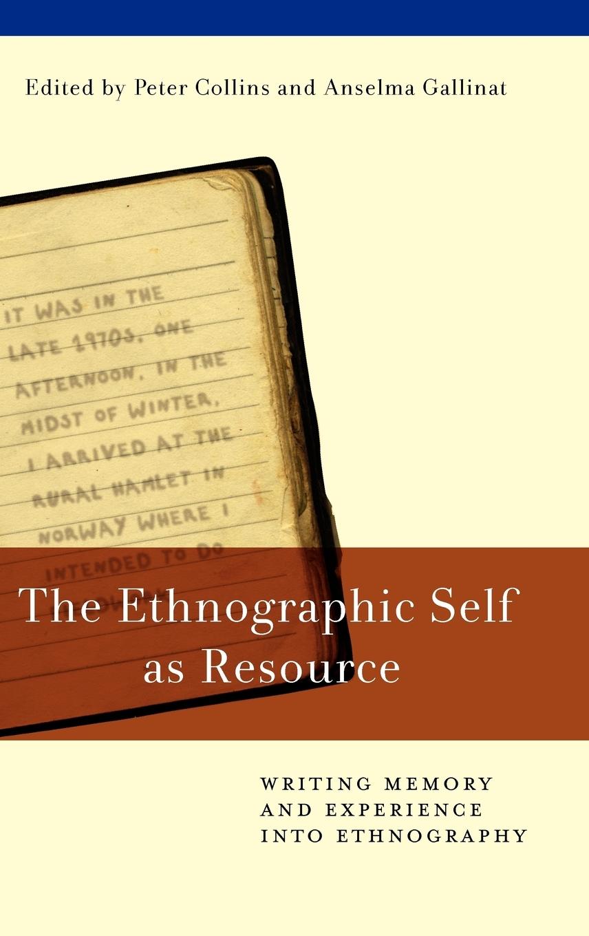 The Ethnographic Self as Resource - Collins, Peter