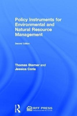 Sterner, P: Policy Instruments for Environmental and Natural - Sterner, Professor Thomas Coria, Jessica