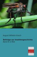 Beitraege zur Insektengeschichte. Bd.3 - Knoch, August W.