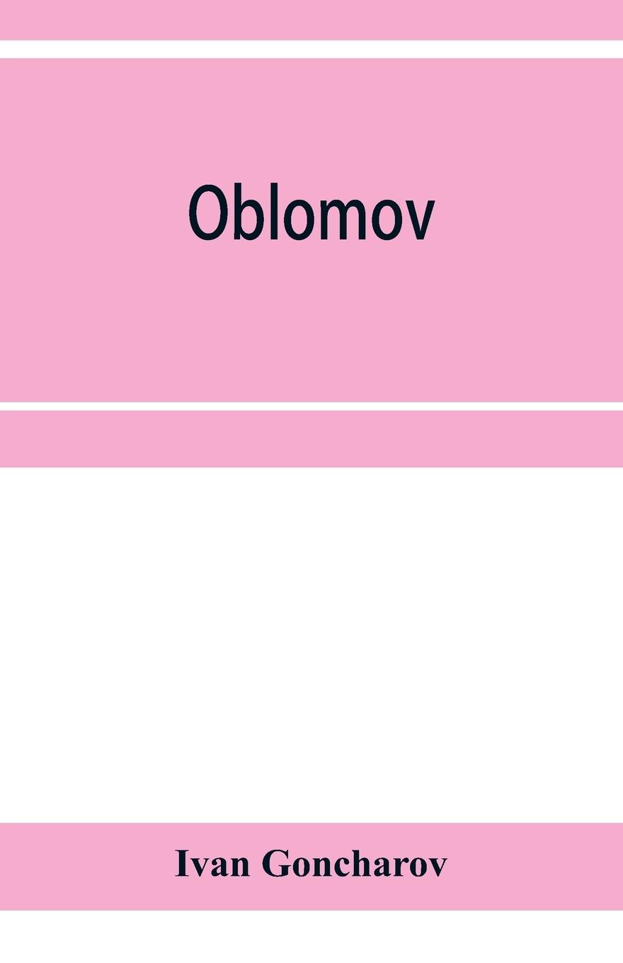 Oblomov - Goncharov, Ivan