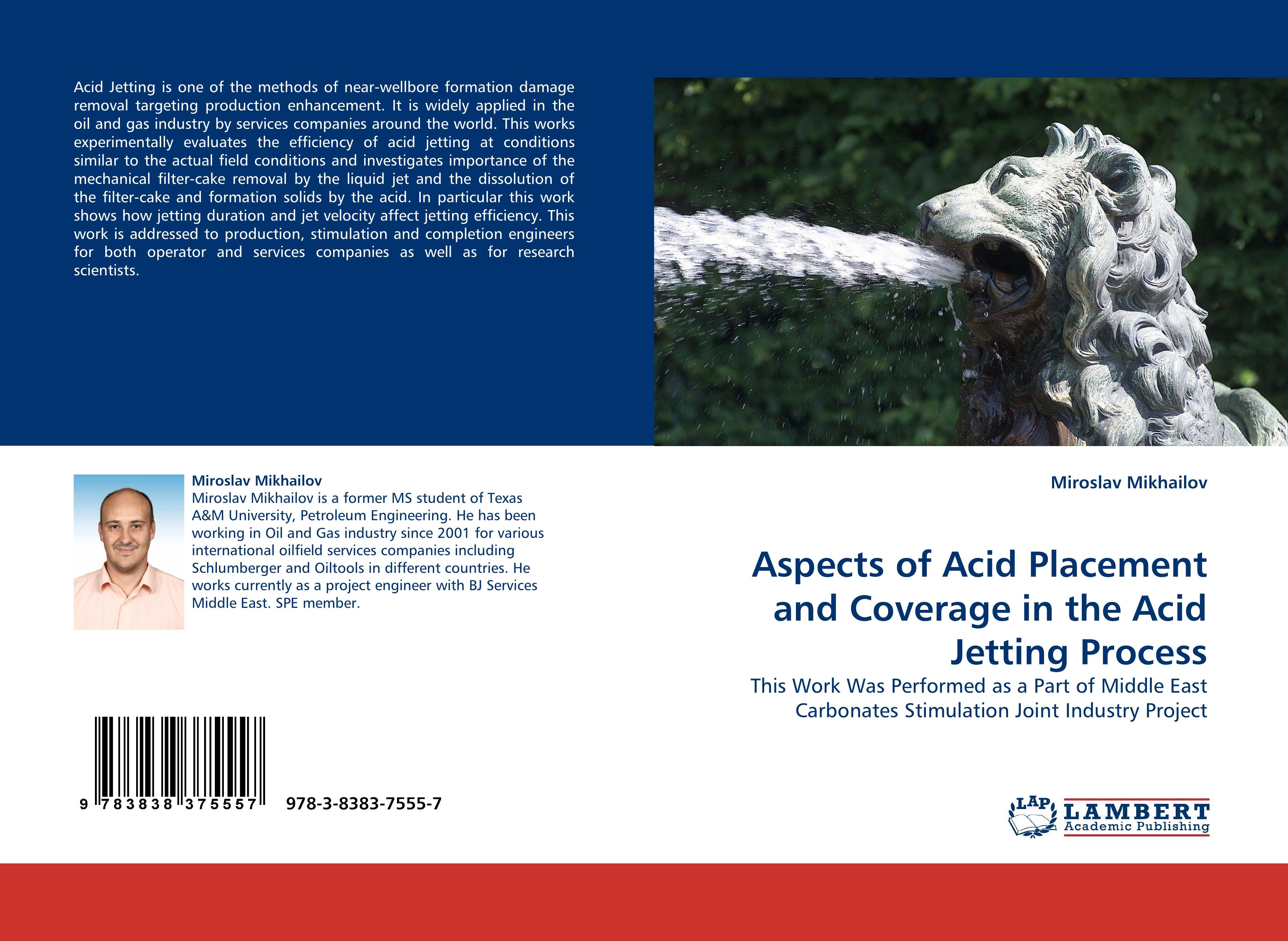 Aspects of Acid Placement and Coverage in the Acid Jetting Process - Miroslav Mikhailov