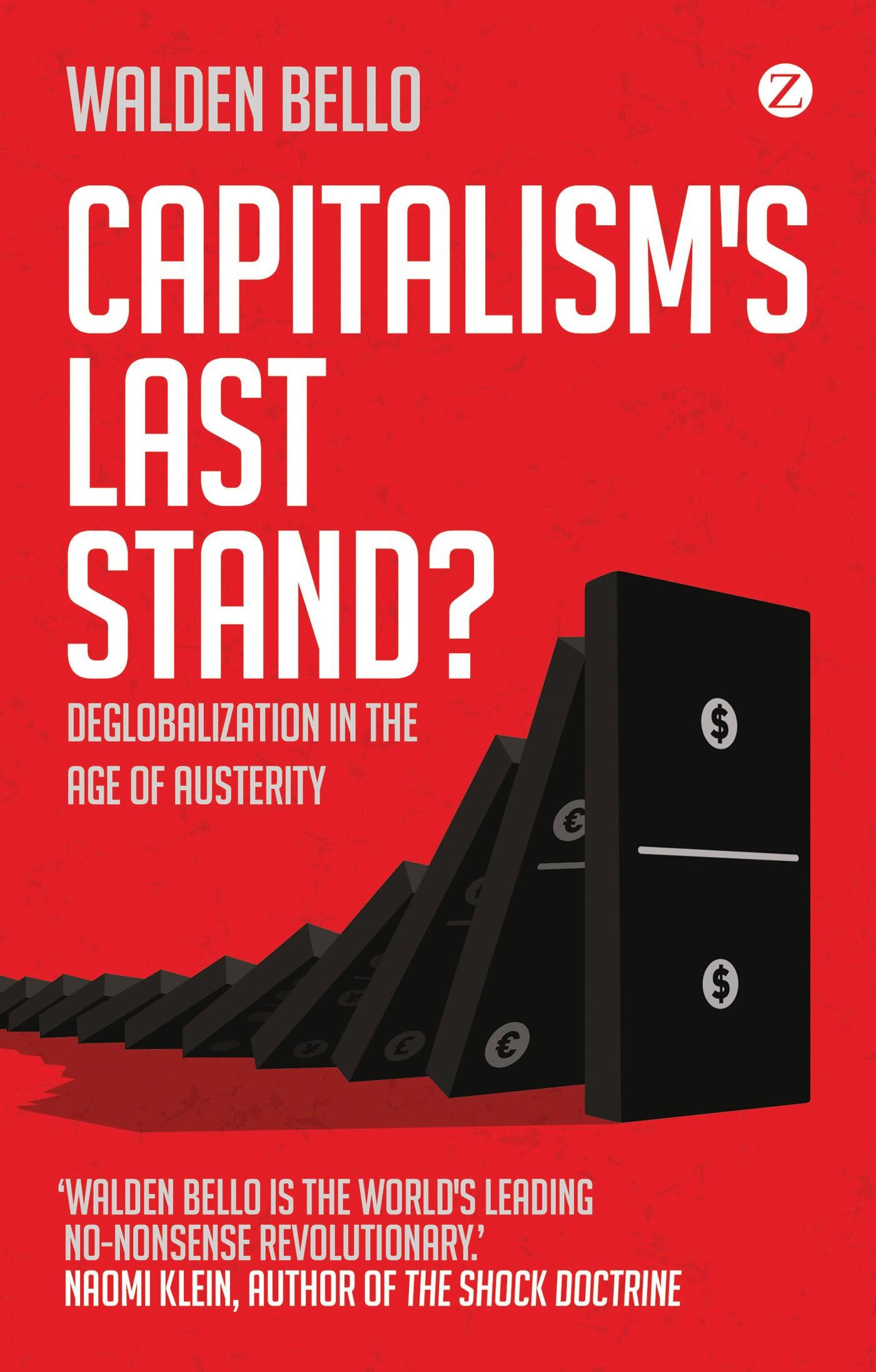 Capitalism s Last Stand? - Bello, Walden