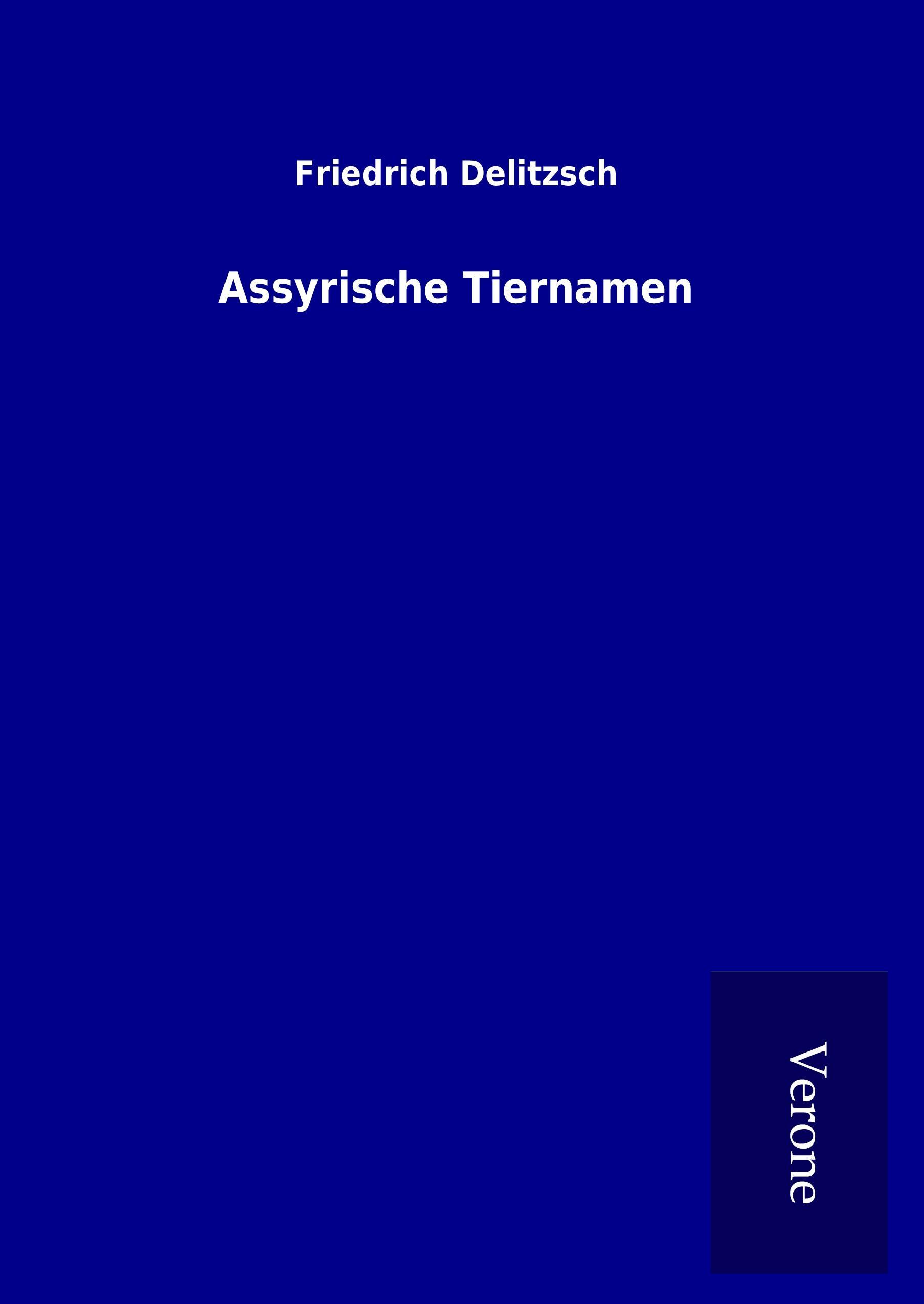 Assyrische Tiernamen - Delitzsch, Friedrich