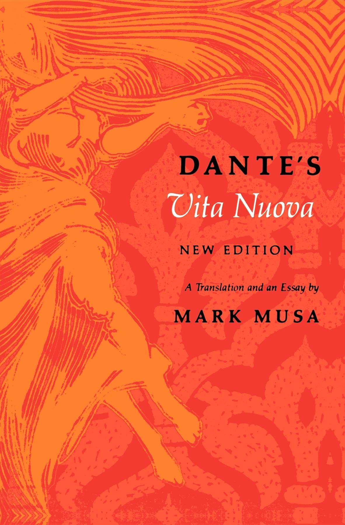 Dante s Vita Nuova, New Edition: A Translation and an Essay - Dante Alighieri