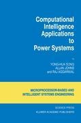 Computational Intelligence Applications to Power Systems - Yong-Hua Song Allan Johns Raj Aggarwal