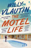 The Motel Life, English edition - Vlautin, Willy