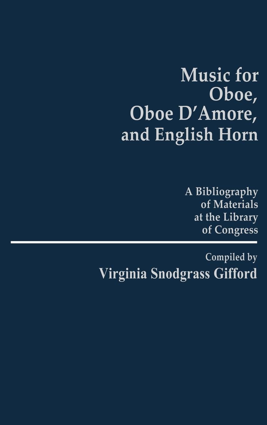 Music for Oboe, Oboe D Amore, and English Horn - Gifford, Virginia Snodgrass