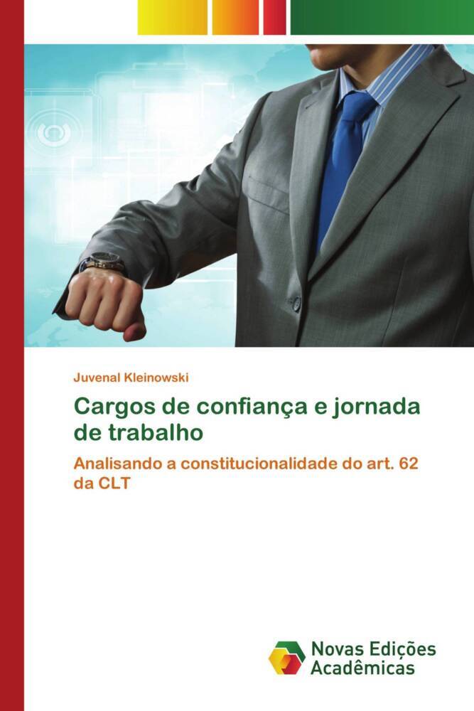 Cargos de confiança e jornada de trabalho - Kleinowski, Juvenal