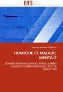 HOMICIDE ET MALADIE MENTALE - Richard-Devantoy, Stéphane