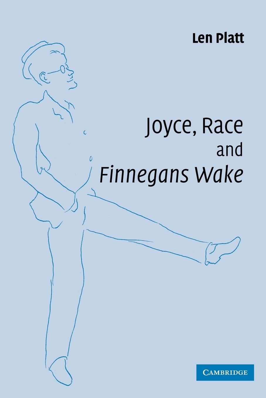 Joyce, Race and  Finnegans Wake - Platt, Len