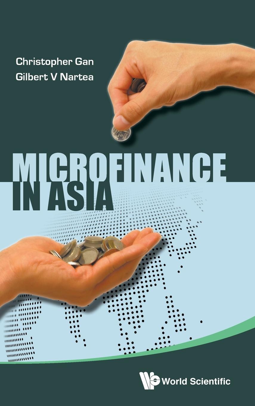 Microfinance in Asia - Gan, Christopher Nartea, Gilbert