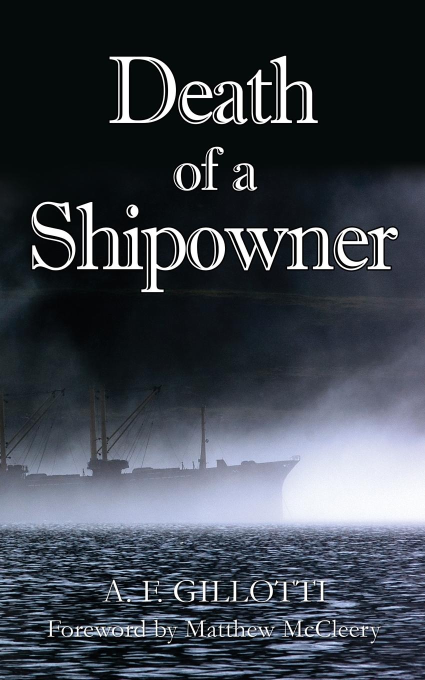Death of a Shipowner - Gillotti, A. F.