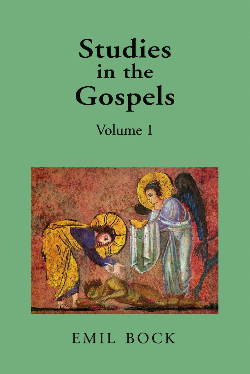 Studies in the Gospels - Bock, Emil