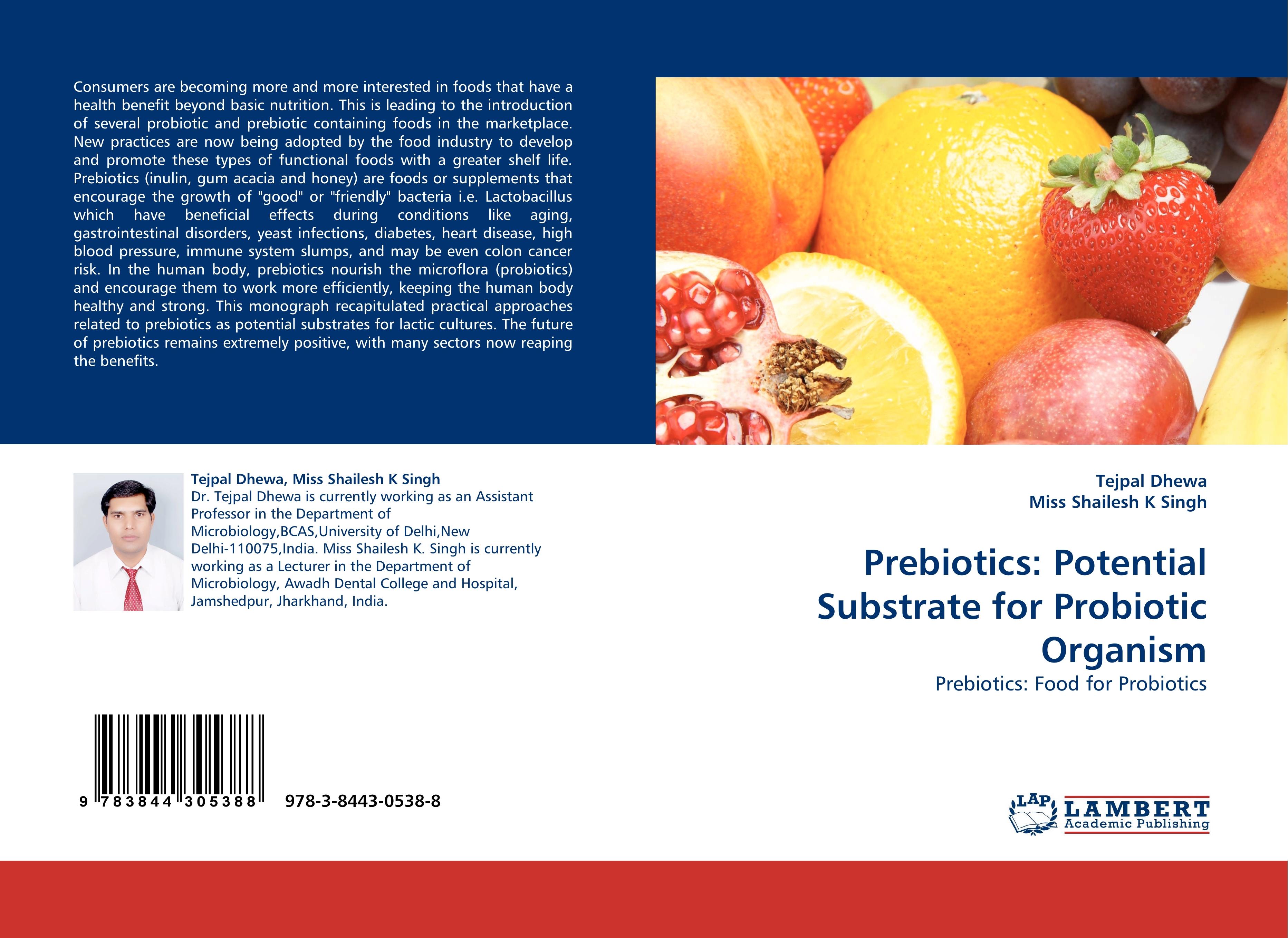 Prebiotics: Potential Substrate for Probiotic Organism - Tejpal Dhewa Miss Shailesh K  Singh
