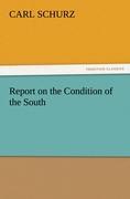 Report on the Condition of the South - Schurz, Carl