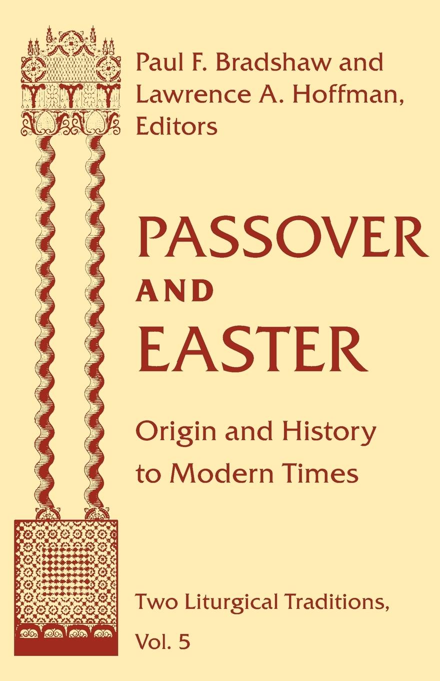 Passover and Easter - Bradshaw, Paul F.