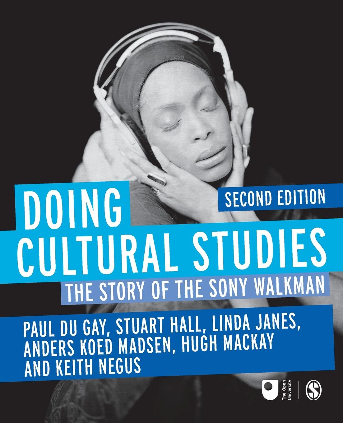 Doing Cultural Studies - Du Gay, Paul Hall, Stuart James, Linda