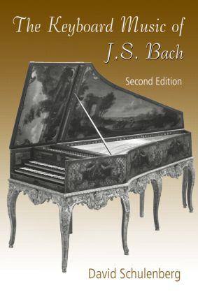 Keyboard Music of J.S. Bach - David Schulenberg